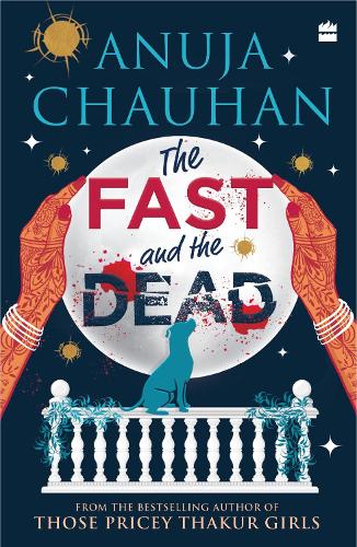 Бумажная книга «The Fast and the Dead», автор Ануджа Чаухан - фото №1