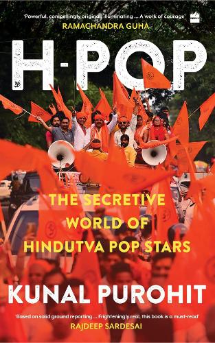 Бумажная книга «H-Pop: The Secretive World of Hindutva Pop Stars», автор Кунал Пурохит - фото №1