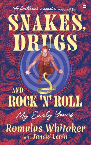 Бумажная книга «Snakes, Drugs and Rock 'N' Roll: My Early Years», авторов Джанаки Ленин, Ромул Эрл Уитакер - фото №1