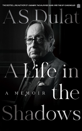 Бумажная книга «A Life in the Shadows: A Memoir», автор Амарджит Сингх Дулат - фото №1