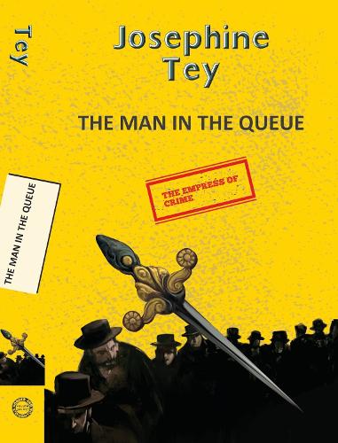 Паперова книга «The Man in the Queue», автор Жозефіна Тей - фото №1