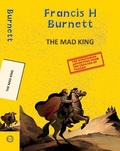 Паперова книга «The Mad King», автор Едґар Райс Берроуз - фото №1