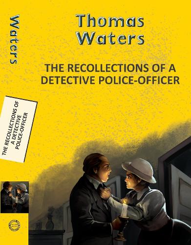 Бумажная книга «Recollections of a Detective Police-Officer», автор Томас Уотерс - фото №1