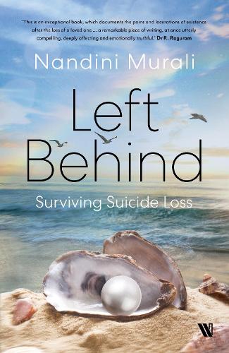 Бумажная книга «Left Behind: Surviving Suicide Loss», автор Нандини Мурали - фото №1