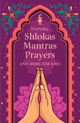 Бумажная книга «Everyday Shlokas Mantras Prayers: And More for Kids», автор Red Panda - фото №1