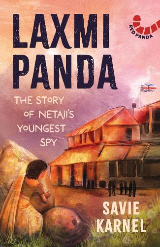 Бумажная книга «Lakshmi Panda: The Story of Netaji's Youngest Spy», автор Сави Карнел - фото №1