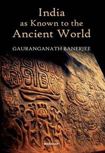 Бумажная книга «India as Known to the Ancient World», автор Гауранганатх Банерджи - фото №1
