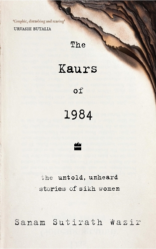 Бумажная книга «The Kaurs of 1984: The Untold, Unheard Stories of Sikh Women», автор Санам Сутиратх Вазир - фото №1