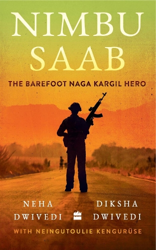 Бумажная книга «Nimbu Saab: The Barefoot Naga Kargil Hero», авторов Дикша Двиведи, Неха Двиведи - фото №1
