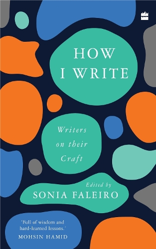 Паперова книга «How I Write: Writers on Their Craft», автор Соня Фалейро - фото №1