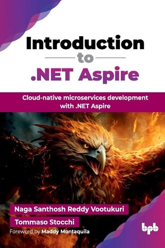 Бумажная книга «Introduction to .NET Aspire: Cloud-native microservices development with .NET Aspire», автор Нага Сантош Редди Вутукури - фото №1