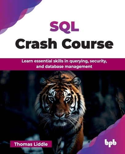 Бумажная книга «SQL Crash Course: Learn essential skills in querying, security, and database management», автор Лиддл Лиддл - фото №1