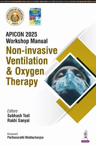 Paper book «APICON 2025 Workshop Manual: Non-Invasive Ventilation & Oxygen Therapy», author Subhash Todi - фото №1