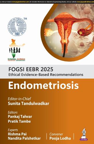 Паперова книга «FOGSI EEBR 2025: Ethical Evidence-Based Recommendations: Endometriosis», авторів Нандіта Палшеткар, Панкадж Тальвар, Пратік Тамбе, Суніта Тандулвадкар - фото №1