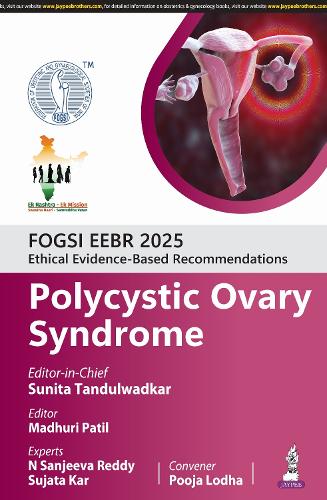 Бумажная книга «FOGSI EEBR 2025: Ethical Evidence-Based Recommendations: Polycystic Ovary Syndrome», авторов Мадхури Патил, Сунита Тандулвадкар - фото №1
