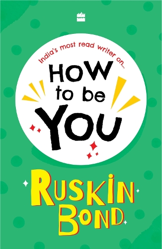 Паперова книга «How To Be You», автор Раскін Бонд - фото №1