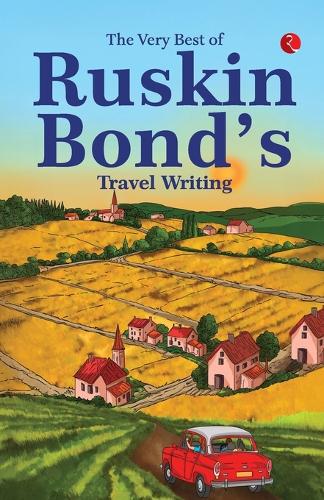Paper book «The Very Best Of Ruskin Bonds Travel Writing», author Ruskin Bond - фото №1