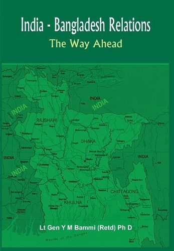 Бумажная книга «India Bangladesh Relations: The Way Ahead», автор Й. М. Бамми - фото №1