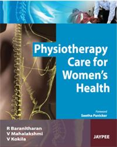 Паперова книга «Physiotherapy Care for Women's Health», авторів Р. Баранітгаран, В Кокіла, В Махалакшмі - фото №1