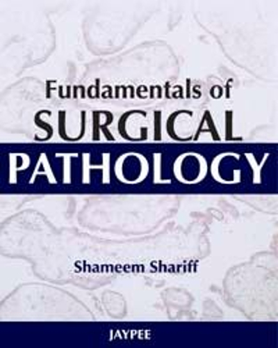 Бумажная книга «Fundamentals of Surgical Pathology», автор Шамим Шариф - фото №1