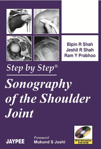 Бумажная книга «Step By Step Sonography of the Shoulder Joint», авторов Р. Джешил Шах, Р. Шах Бипин, Й Рам Прабху - фото №1