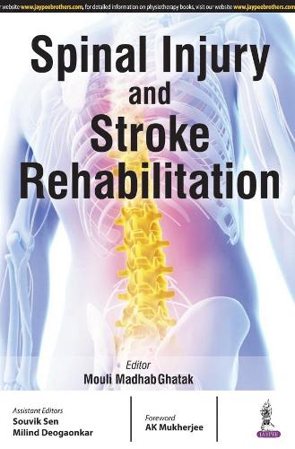 Бумажная книга «Spinal Injury and Stroke Rehabilitation», авторов Деогаонкар Милинд, Мули Мадхаб Гхатак, Сен Сувик - фото №1