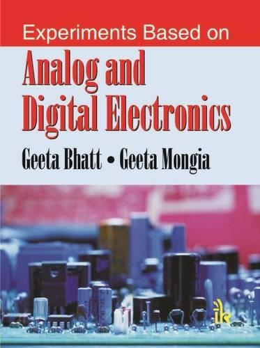 Паперова книга «Experiments Based on Analog and Digital Electronics», авторів Джіта Бхатт, Гіта Монджа - фото №1
