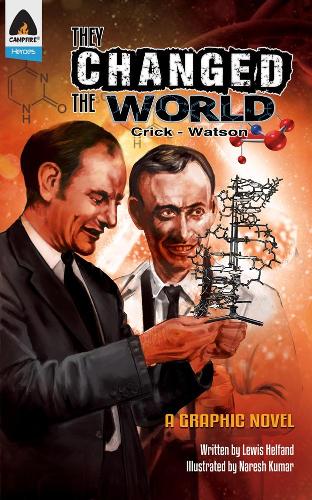 Бумажная книга «They Changed The World: Crick & Watson - The Discovery Of Dna», авторов Льюис Хелфэнд, Нареш Кумар - фото №1