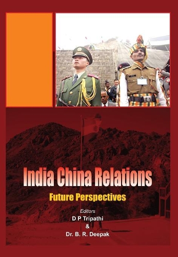 Бумажная книга «India China Relations: Future Perspectives», автор Б. Р. Дипак - фото №1