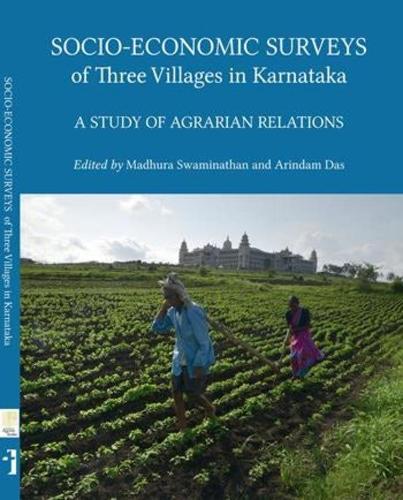 Бумажная книга «Socio–Economic Surveys of Three Villages in Karntaka – A Study of Agrarian Relations», авторов Ариндам Дас, Мадхура Сваминатан - фото №1