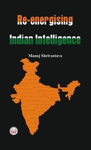 Паперова книга «Re-Energising Indian Intelligence», автор Манодж Шрівастава - фото №1