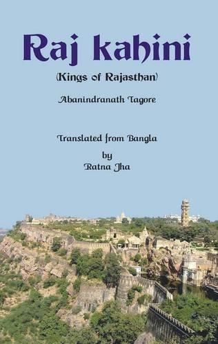 Бумажная книга «Raj Kahini: (Kings of Rajasthan)», автор Абаниндранат Тагор - фото №1