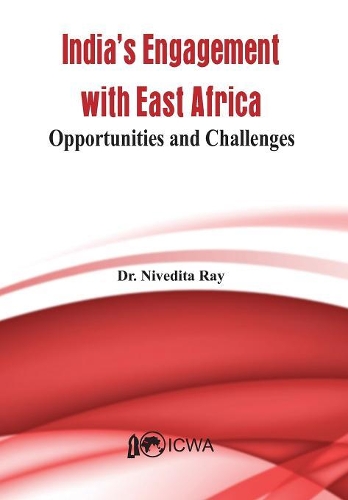 Бумажная книга «India's Engagement with East Africa: Opportunities and Challenges», автор Ниведита Рой - фото №1
