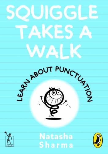 Паперова книга «Squiggle takes a walk: Learning about Punctuation», автор Наташа Шарма - фото №1
