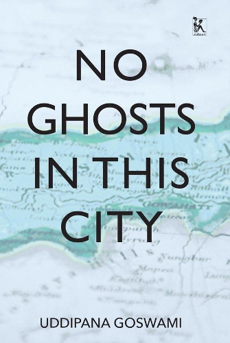 Бумажная книга «No Ghosts in This City: And Other Short Stories», автор Уддипана Госвами - фото №1