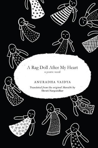 Бумажная книга «A Rag Doll after my Heart: A Poetic Novel», автор Анурадха Вайдья - фото №1