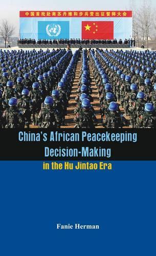 Бумажная книга «China's African Peacekeeping Decision-Making in the Hu Jintao Era», автор Фани Герман - фото №1
