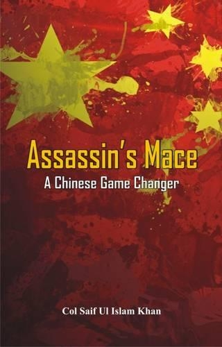 Бумажная книга «Assassins Mace: A Chinese Game Changer», автор Сейф уль Ислам Хан - фото №1