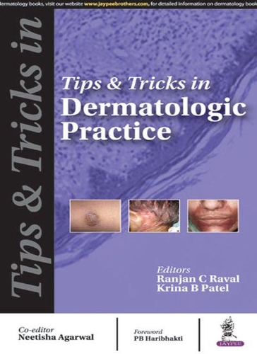 Бумажная книга «Tips & Tricks in Dermatologic Practice», авторов Крина Б. Патель, Нитиша Агравал, Ранджан Раваль - фото №1