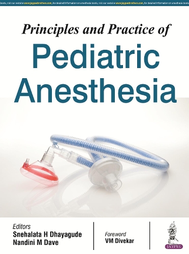 Бумажная книга «Principles and Practice of Pediatric Anesthesia», авторов Х Снехалата Дхаягуде, М Нандини Дейв - фото №1