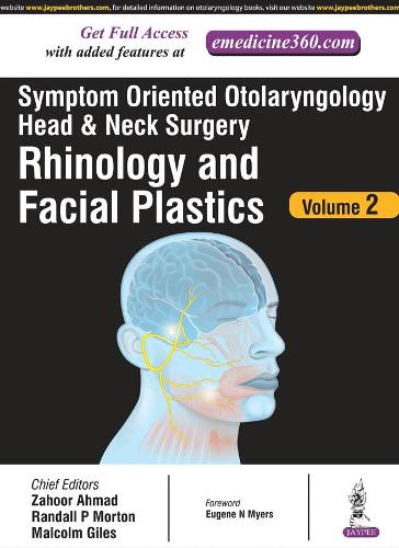 Бумажная книга «Symptom Oriented Otolaryngology: Head & Neck Surgery - Volume 2: Rhinology and Facial Plastics», авторов Малкольм Джайлс, Рэндалл П. Мортон, Захур Ахмад - фото №1