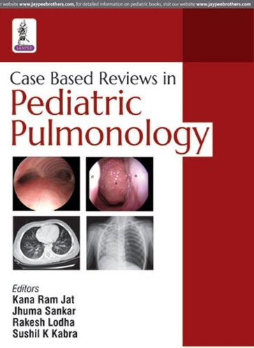 Бумажная книга «Case Based Reviews in Pediatric Pulmonology», авторов Джхума Санкар, Кана Р Джат, Ракеш Лодха, Сушил К Кабра - фото №1