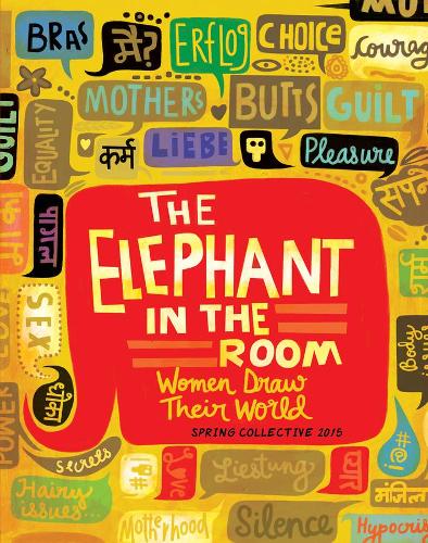 Паперова книга «The Elephant in the Room – Women Draw Their World», автор Spring Col. - фото №1