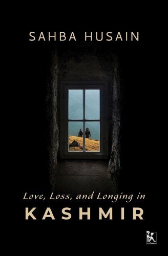 Бумажная книга «Love, Loss, and Longing in Kashmir», автор Сахба Хусайн - фото №1