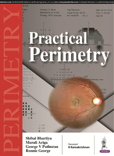 Бумажная книга «Practical Perimetry», авторов Джордж В Путуран, Мурали Арига, Ронни Джордж, Шибал Бхартия - фото №1