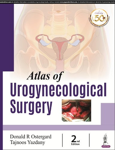 Паперова книга «Atlas of Urogynecological Surgery», авторів Р Дональд Остергард, Таджнус Яздані - фото №1