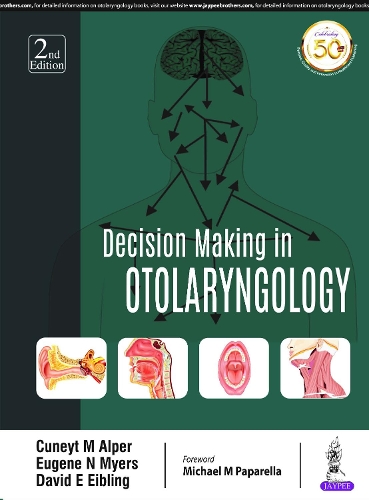 Паперова книга «Decision Making in Otolaryngology», авторів Кунейт Альпер, Девід Е. Ейблінг, Юджин Н. Майерс - фото №1