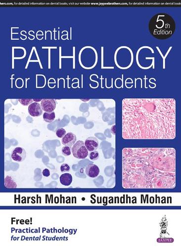 Паперова книга «Essential Pathology for Dental Students», авторів Харш Мохан, Сугандха Мохан - фото №1