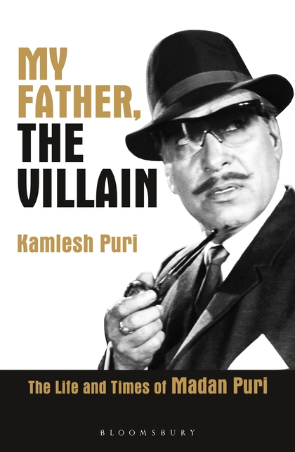 Паперова книга «My Father, the Villain. Madan Puri - a biography», автор Камлеш Пурі - фото №1