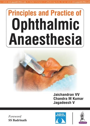 Паперова книга «Principles and Practice of Ophthalmic Anaesthesia», авторів Чандра М. Кумар, Джагадіш В, Джайчандран В В - фото №1
